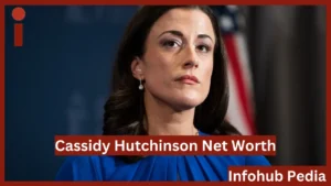 Cassidy Hutchinson Net Worth